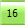 16